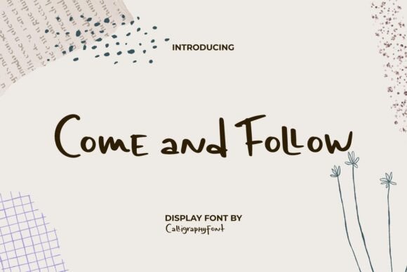 Font Choice That Adds Personality: Come and Follow